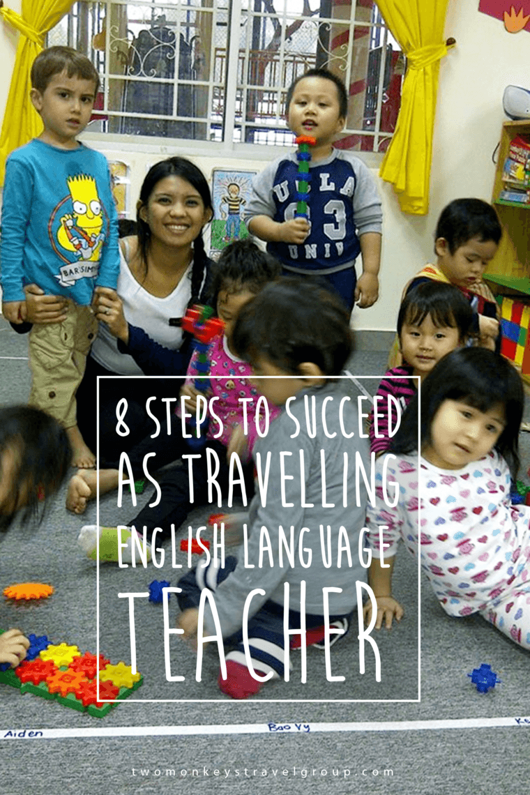 8 Steps to succeed as a Travelling English Language Teacher