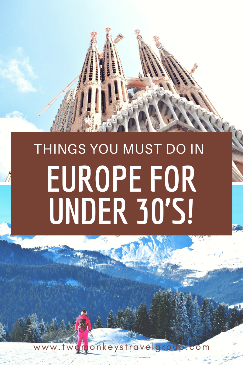 Top 10 things you MUST do in Europe for under 30’s