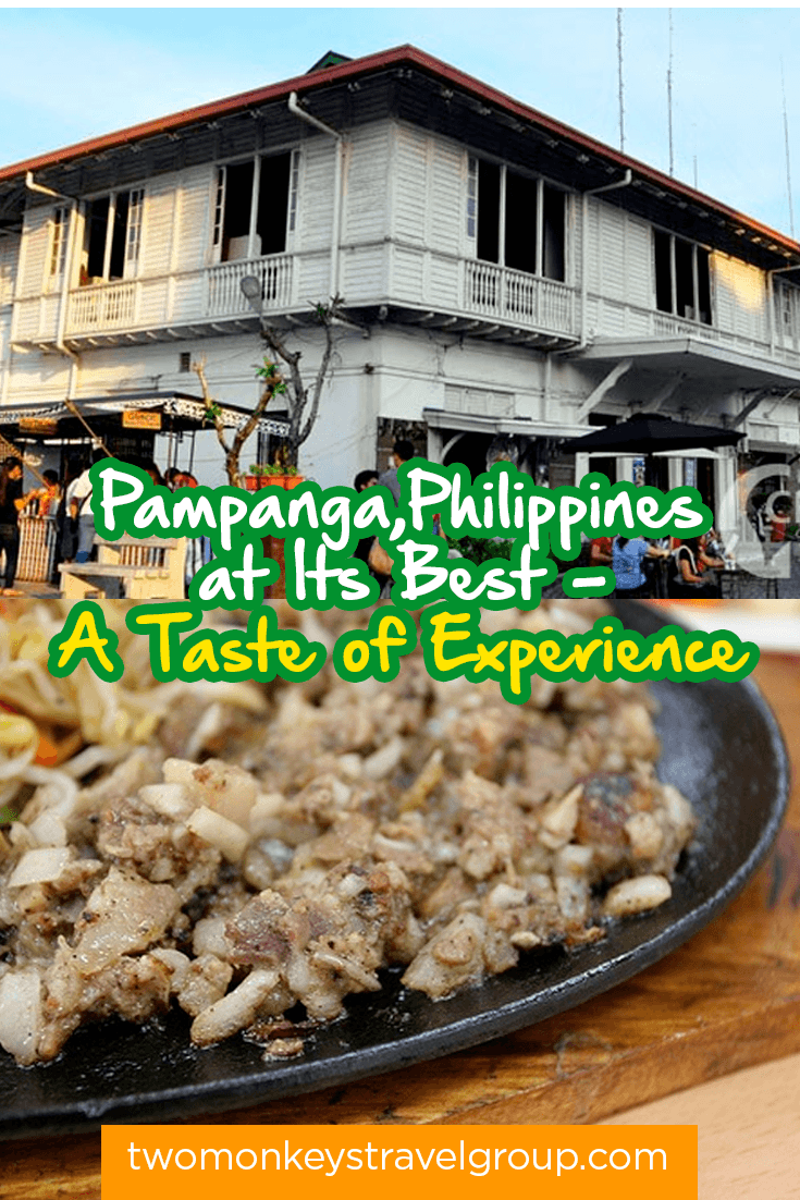 Pampanga,Philippines at Its Best - A Taste of Experience