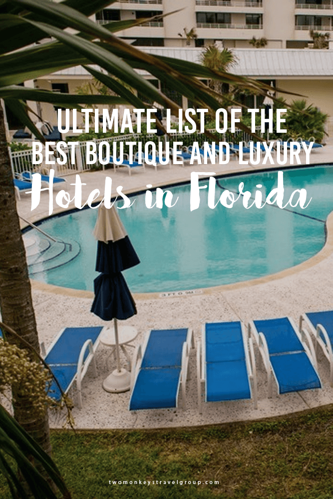 Ultimate List of Luxury Hotels in Florida