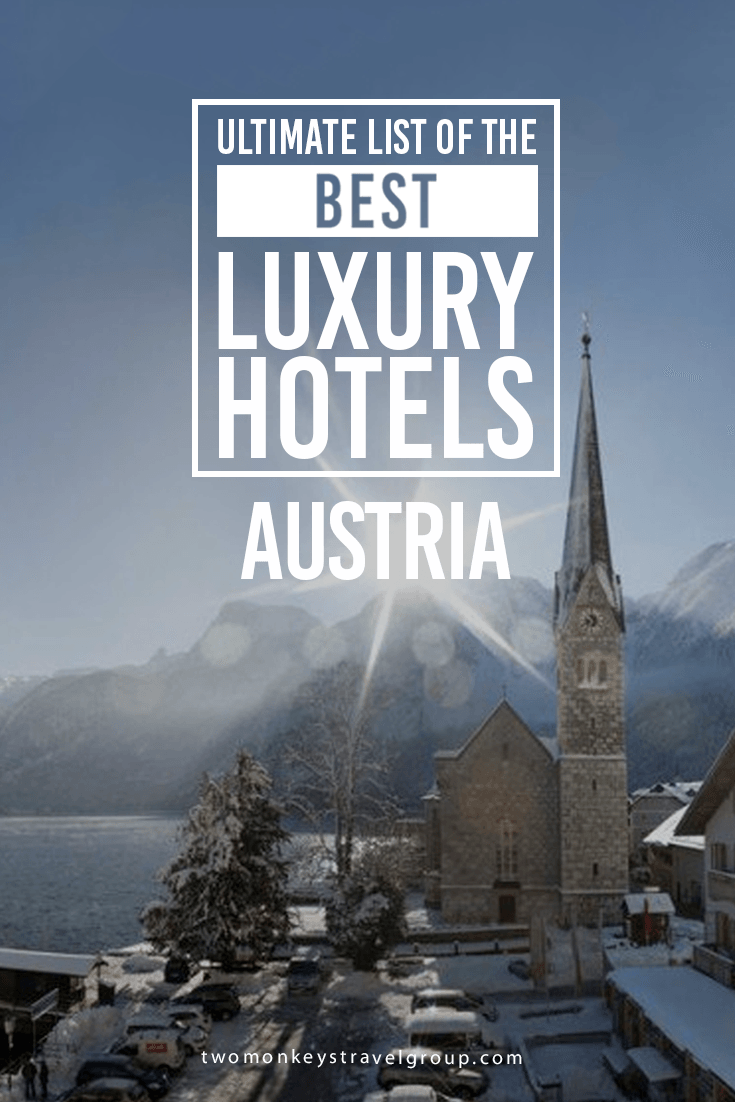 Ultimate List of The Best Luxury Hotels in Austria