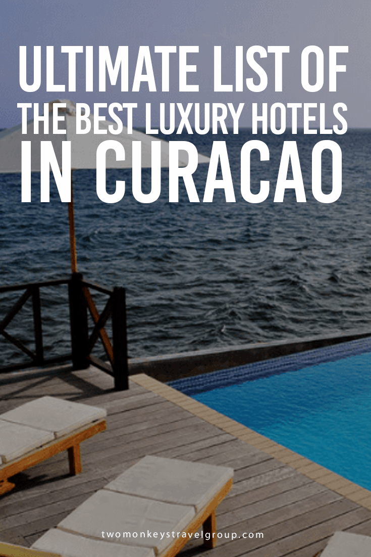 Ultimate List of the Best Luxury Hotels in Curacao