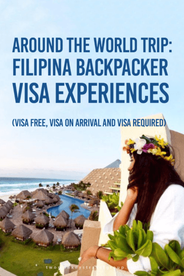 Around the World Trip: Filipina Backpacker Visa Experiences