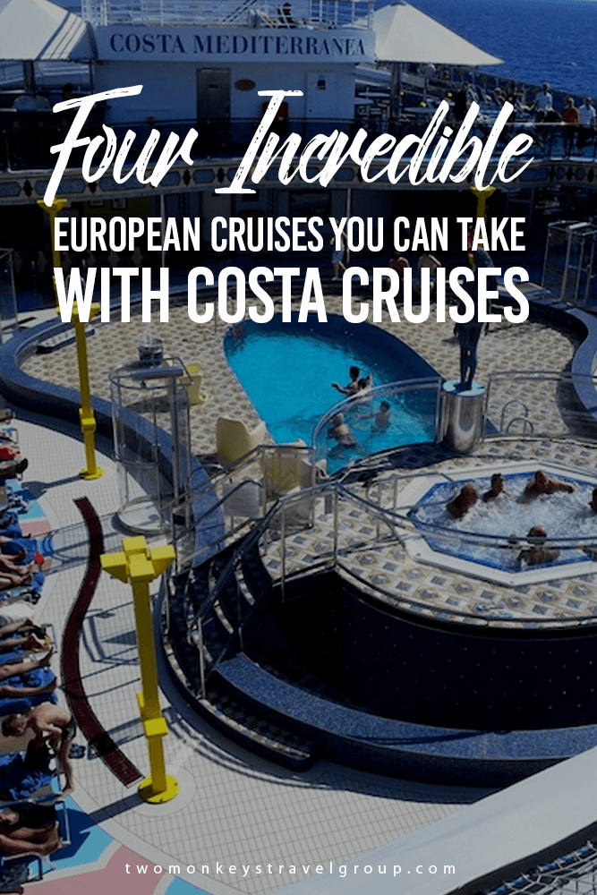 Four Incredible European Cruises You Can Take With Costa Cruises