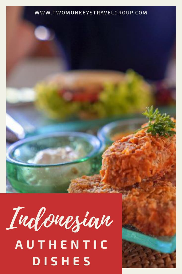 Food in Indonesia 15 Authentic Indonesian Dishes Recommended by Locals