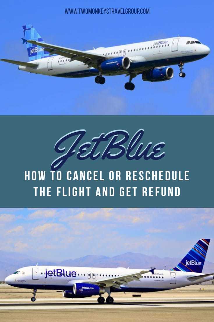 JetBlue Flight How to Cancel or Reschedule The Flight and Get Refund