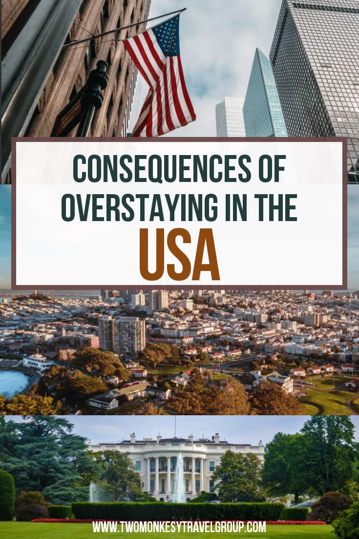 What Will Happen if You Overstay in the USA Consequences of Overstaying with your US Visa