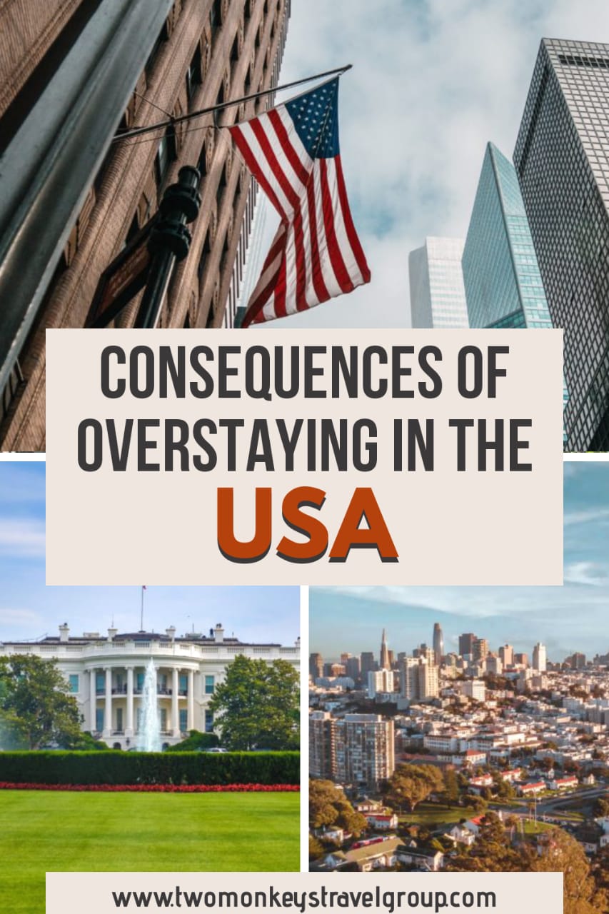 What Will Happen if You Overstay in the USA Consequences of Overstaying with your US Visa