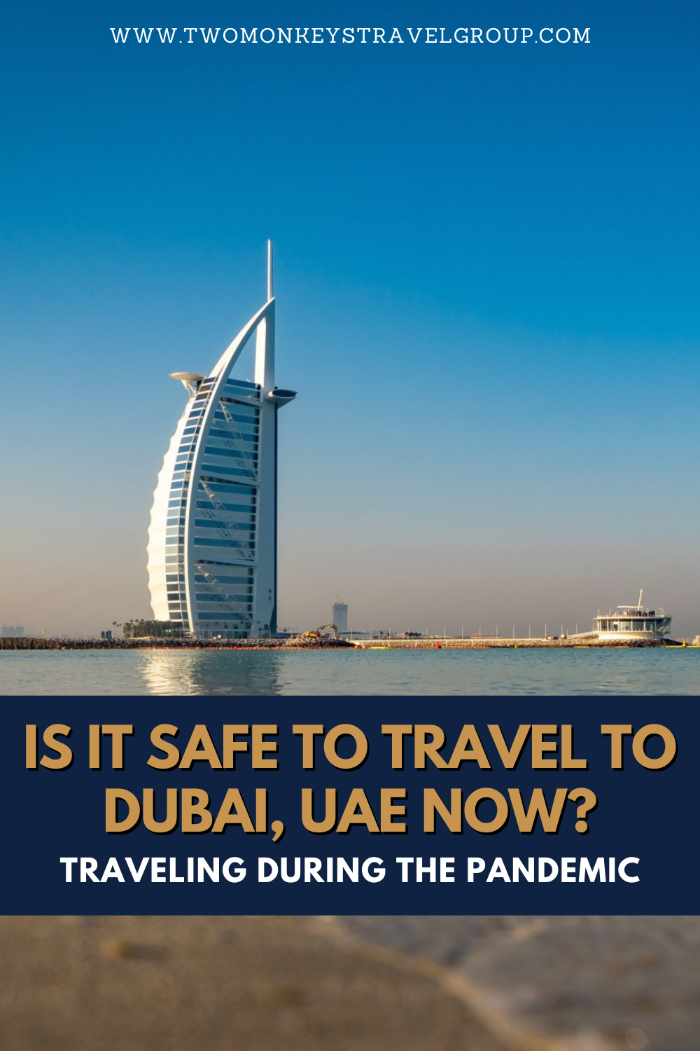 Is It Safe To Travel To Dubai, UAE Now [Traveling During the Pandemic]