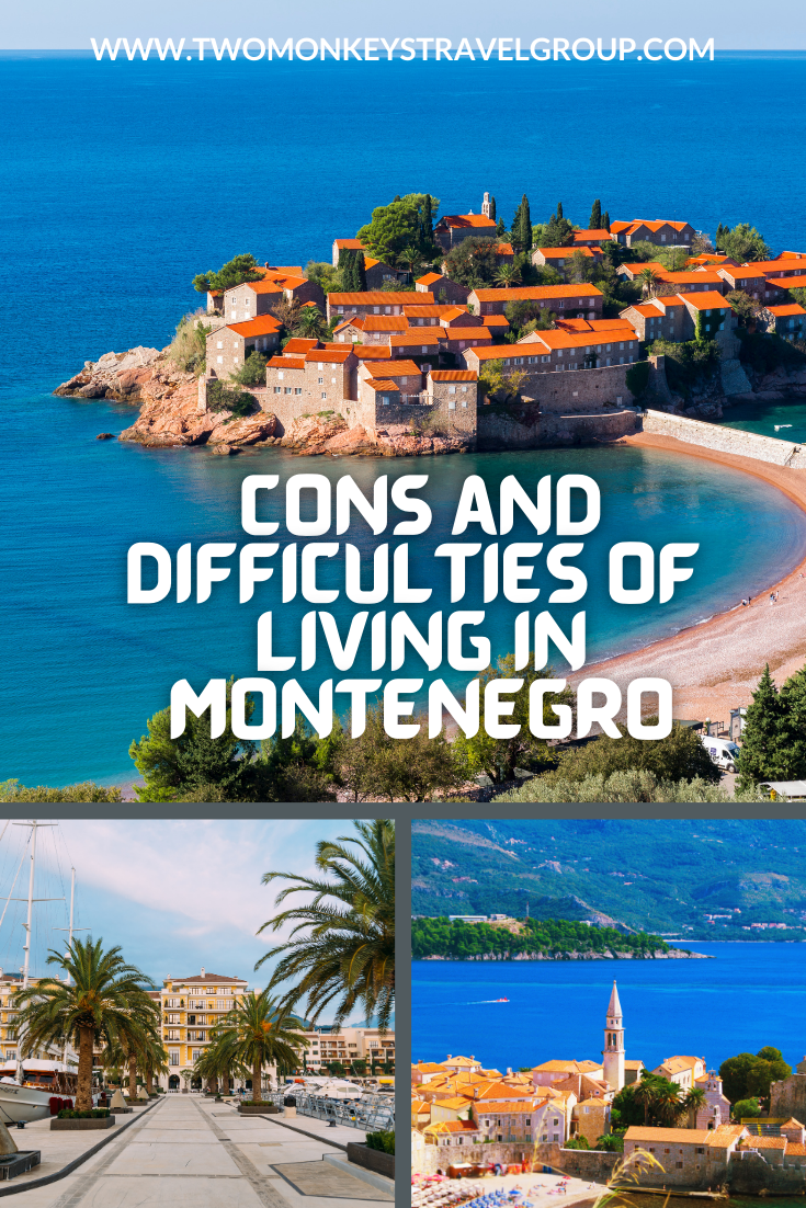 Cons and Difficulties of Living in Montenegro The Downside of Life in Montenegro