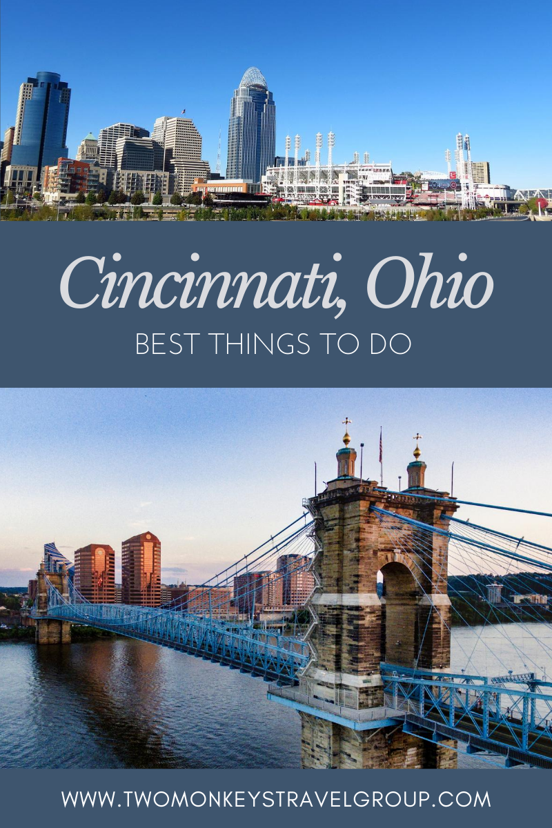 15 Best Things to do in Cincinnati, Ohio [With Suggested Day Tours]